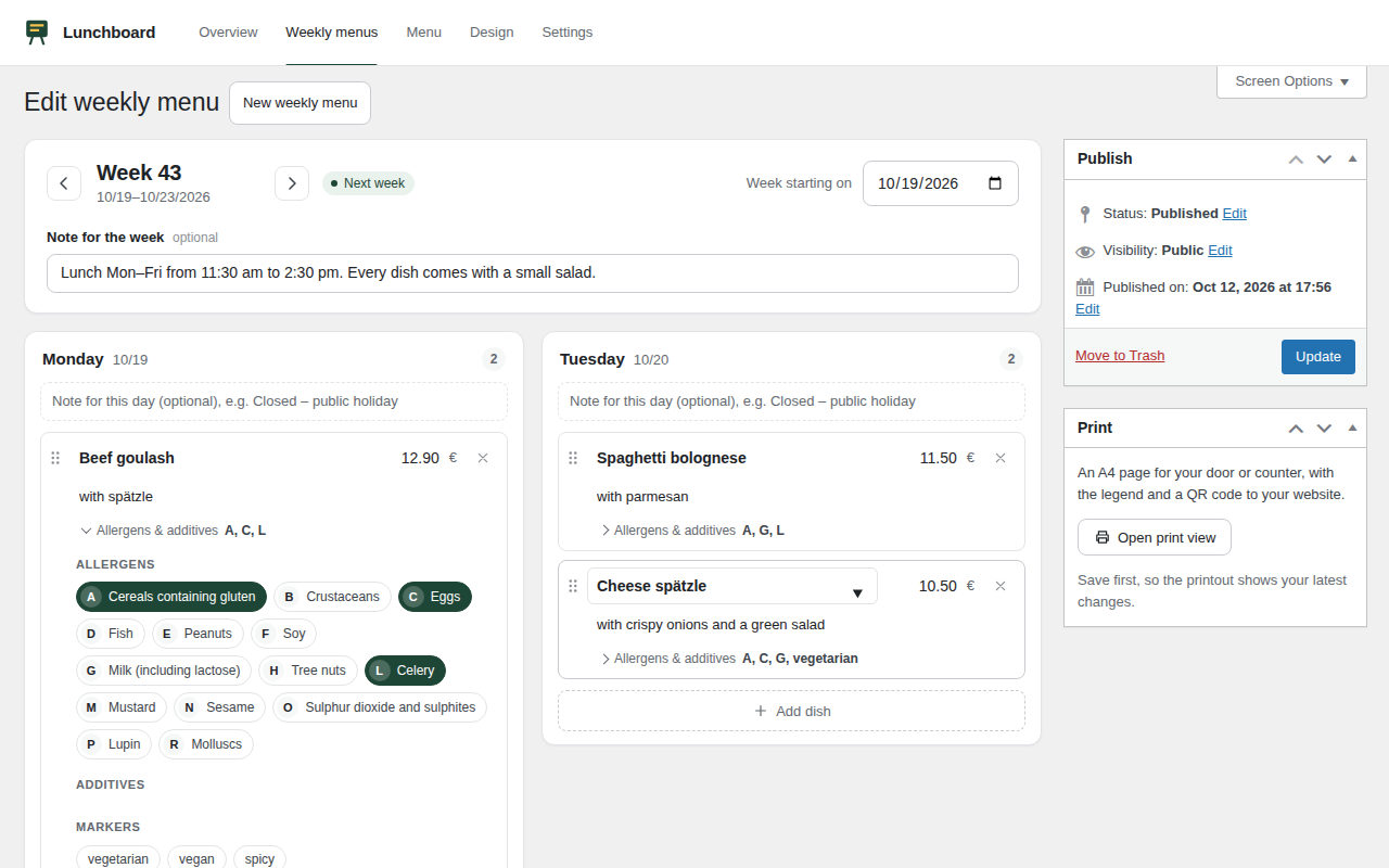 Days side by side, allergens with a click. Dishes you served before fill in price and labels as you type.
